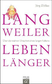 Langweiler leben länger
