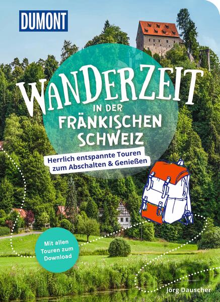 Wanderzeit in der Fränkischen Schweiz herrlich entspannte Touren zum Abschalten & Genießen