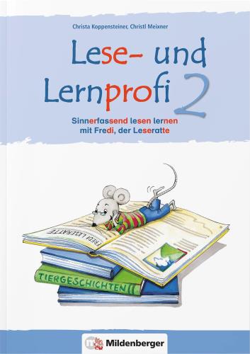 Lese- und Lernprofi 2.: Sinnerfassend lesen lernen mit Fredi, der Leseratte