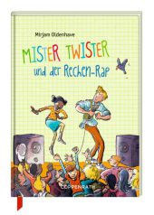Mister Twister und der Rechen-Rap