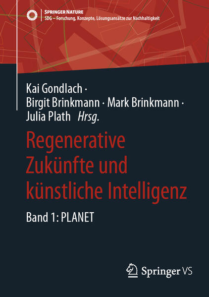 Regenerative Zukünfte und künstliche Intelligenz Band 1.: Planet