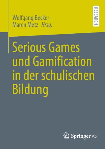 Serious games und Gamification in der schulischen Bildung