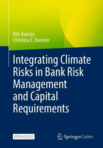 Integrating Climate Risks in Bank Risk Management and Capital Requirements