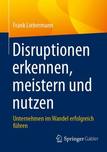 Disruptionen erkennen, meistern und nutzen