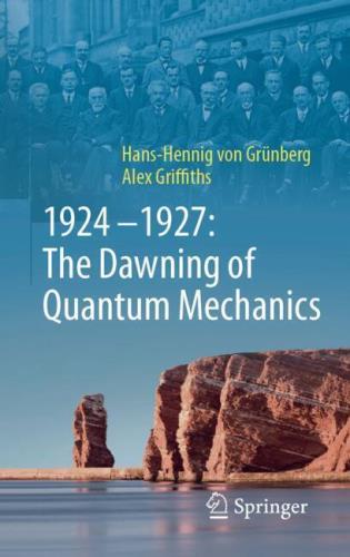1924-1927: the dawning of quantum mechanics