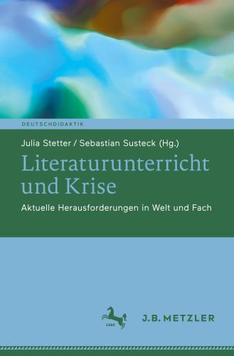 Literaturunterricht und Krise