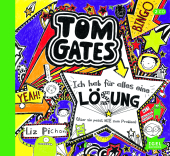 Tom Gates - Ich hab für alles eine Lösung (aber sie passt nie zum Problem)