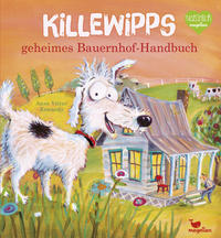 Killewipps geheimes Bauernhof-Handbuch