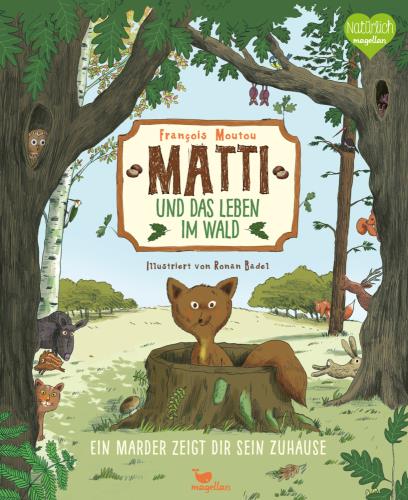 Matti und das Leben im Wald