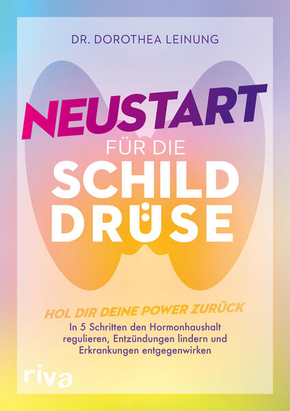 Neustart für die Schilddrüse
