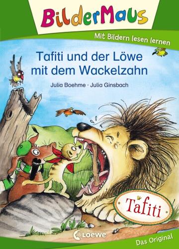 Tafiti und der Löwe mit dem Wackelzahn
