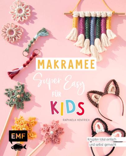 Makramee super easy für Kids