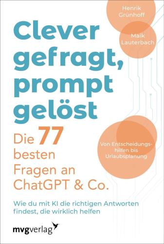 Clever gefragt, prompt gelöst