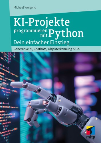 KI-Projekte programmieren mit Python