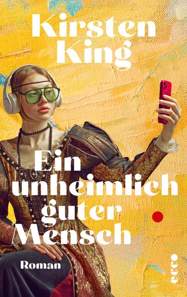 Ein unheimlich guter Mensch Roman