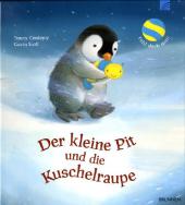 Der kleine Pit und die Kuschelraupe