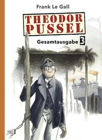 Theodor Pussel - Gesamtausgabe - 3