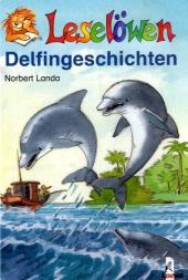 Cover des Mediums: Leselöwen Delphingeschichten