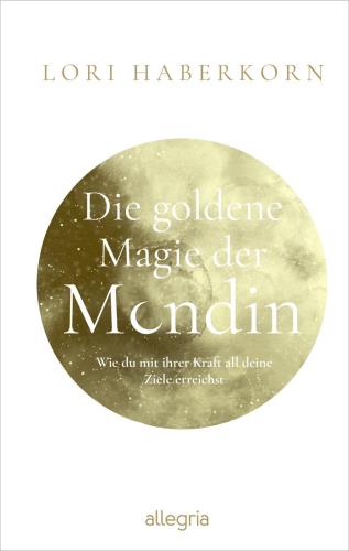 Cover des Titels Die goldene Magie der Mondin