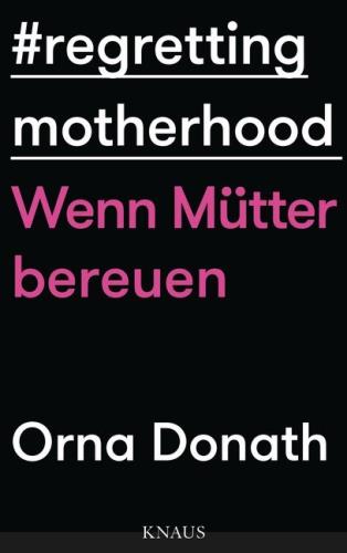 Cover des Titels Regretting Motherhood