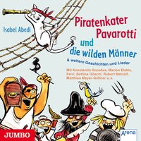 Piratenkater Pavarotti und die wilden Männer