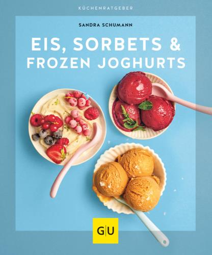 Cover des Titels Eis, Sorbets & Frozen Joghurts