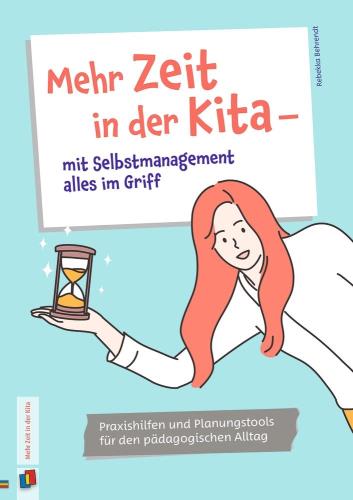 Cover des Titels Mehr Zeit in der Kita - mit Selbstmanagement alles im Griff