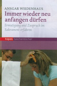 Immer wieder neu anfangen dürfen