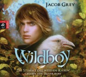 Wildboy - Die Stimme des weißen Rabe