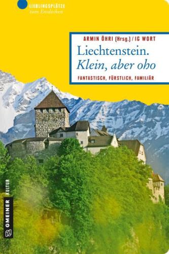 Liechtenstein - klein, aber oho