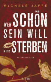 Wer schön sein will, muss sterben