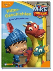 Coverbild Mike der Ritter - Rittergeschichten zum Lesenlernen
