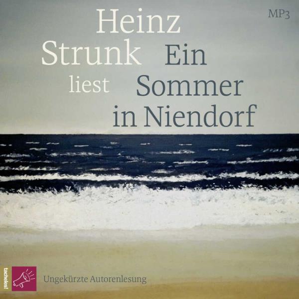 Heinz Strunk lliest Ein Sommer in Niendorf