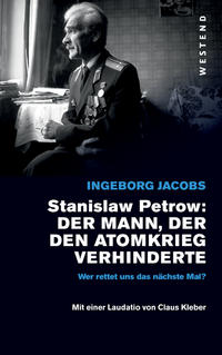 Stanislaw Petrow: der Mann, der den Atomkrieg verhinderte
