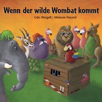 Wenn der wilde Wombat kommt