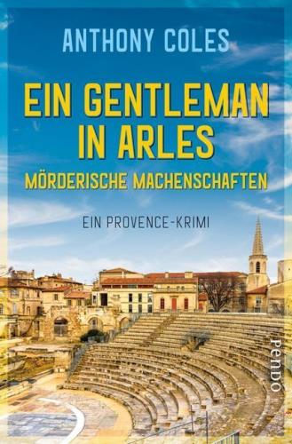 Ein Gentleman in Arles - mörderische Machenschaften