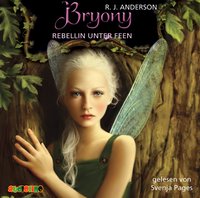 Bryony - Rebellin unter Feen