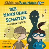 Karo und Blaumann - Der Mann ohne Schatten