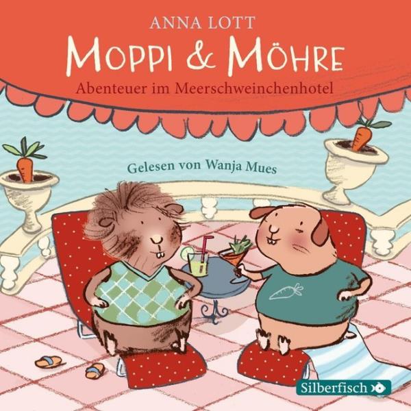 Moppi & Möhre - Abenteuer im Meerschweinchenhotel