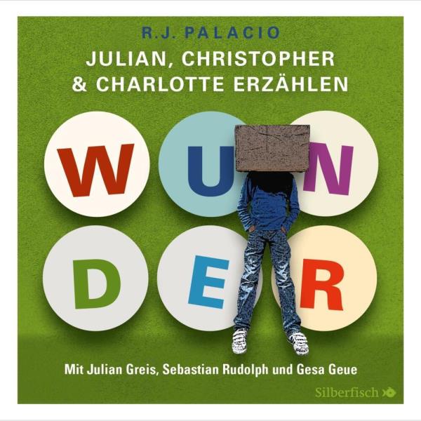 Wunder - Julian, Christopher & Charlotte erzählen