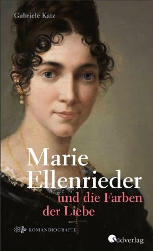 Cover des Titels Marie Ellenrieder und die Farben der Liebe