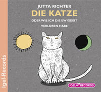 Die Katze oder Wie ich die Ewigkeit verloren habe