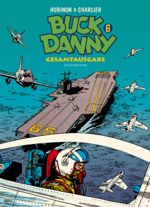 Buck Danny - Gesamtausgabe 6.: [1956 - 1958]