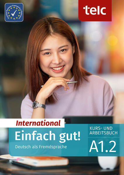 Einfach gut! International, A1.2, Kurs- und Arbeitsbuch