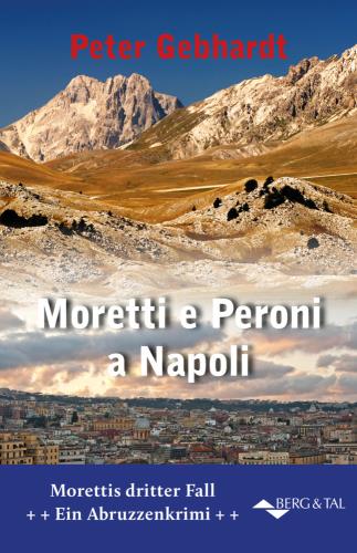 Moretti e Peroni a Neapel