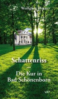 Schattenriss oder die Kur in Bad Schönenborn