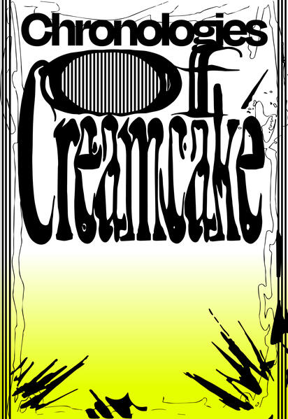 Chronologies of creamcake