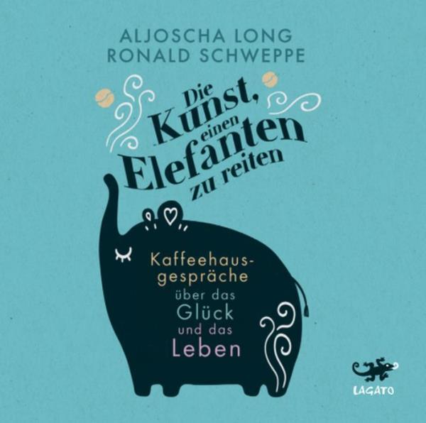 Cover des Titels Die Kunst, einen Elefanten zu reiten