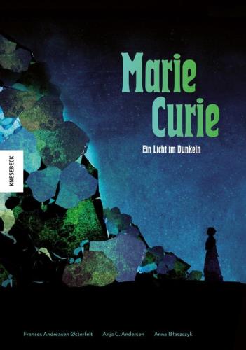 Marie Curie - Ein Licht im Dunkeln
