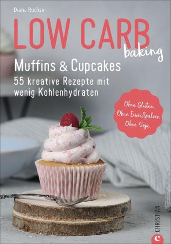 Low Carb baking - Muffins & Cupcakes